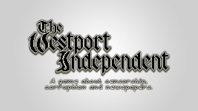 The Westport Independent Review - A Game About Newspapers